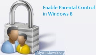 How to Configure Parental Controls in Windows 8? Parental Control in Windows 8