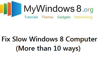 How to fix slow Windows 8 computer?