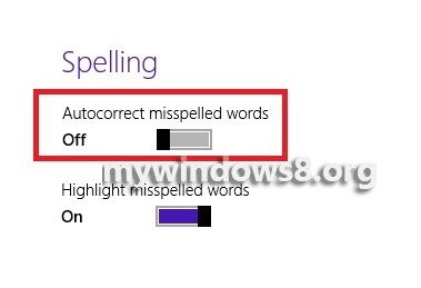 How to Turn on/off Auto correction and highlighting of misspelled words in Windows 8.1? Spelling OFF preview windows 8.1