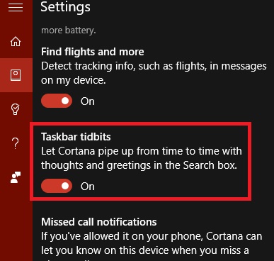 How to Turn Off Cortana Taskbar Tidbits in Windows 10? How to Turn Off Cortana Taskbar Tidbits in Windows 10?