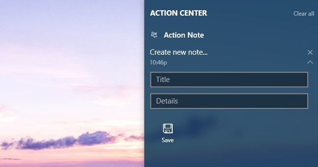How To Create Notes From The Action Center In Windows 10?