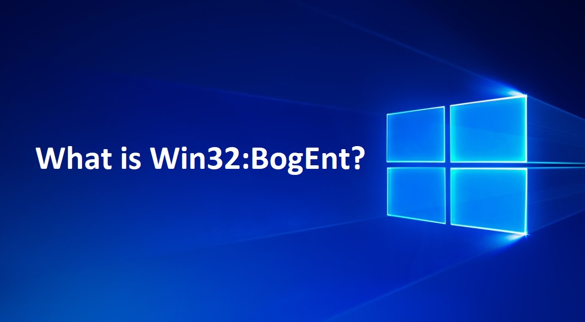 What is Win32:BogEnt